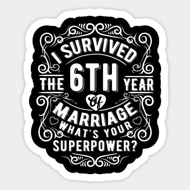 Funny Wedding Anniversary Gift 6 years Wedding Marriage Gift Sticker by Essinet